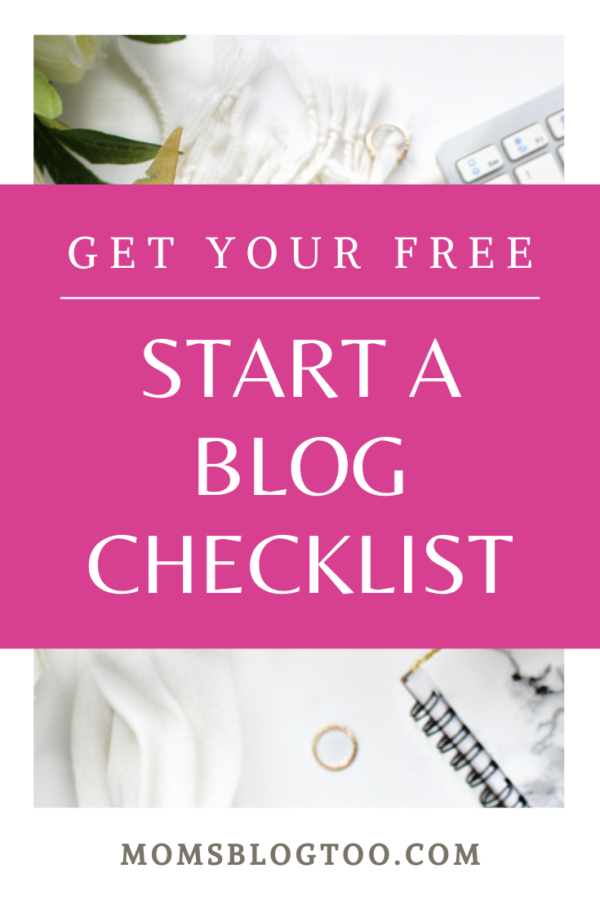 T Blogging How To Start A Blog In 2021 Moms Blog Too